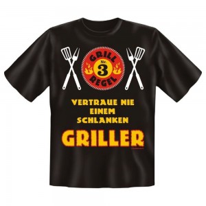 Grill Fun T-Shirt Grillregel 3 - Vertraue nie einem schlanken Griller