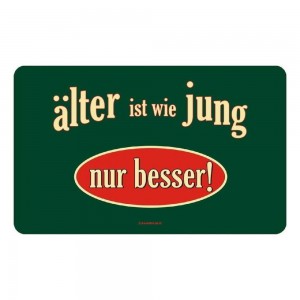 Frühstücksbrettchen Brett Brotzeit - älter ist wie jung