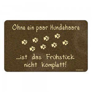 Frühstücksbrettchen Brett Brotzeit - Ohne ein paar Hundehaare