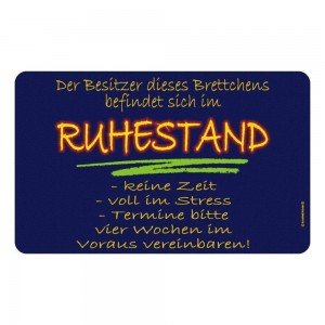 Frühstücksbrettchen Brotzeit - Besitzer ist im Ruhestand