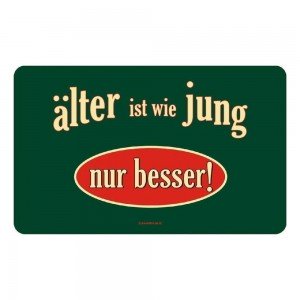 Frühstücksbrettchen Brett Brotzeit - älter ist wie jung