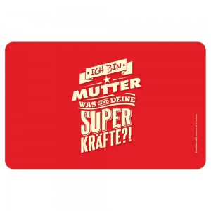 Frühstücksbrettchen Brotzeitbrettchen - Superkräfte Mutter
