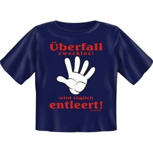 Kids Fun T-Shirt Überfall zwecklos. Wird täglich geleert.