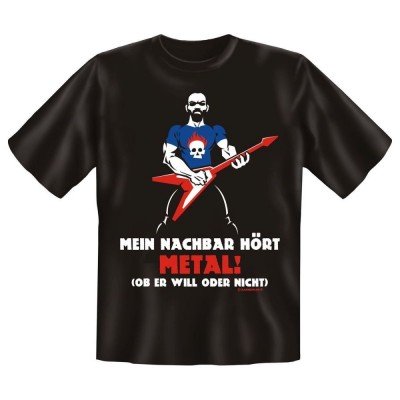 Fun T-Shirt Mein Nachbar hört Metal