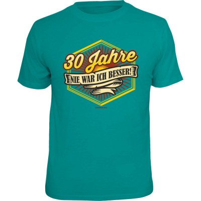 Fun T-Shirt - nie war ich besser 30
