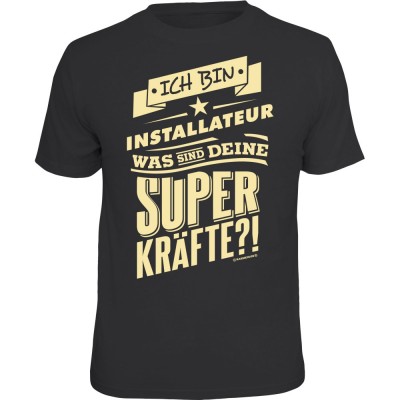 Fun T-Shirt - Superkräfte Installateur