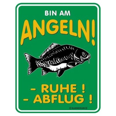 geprägtes Blechschild - Bin am Angeln ..