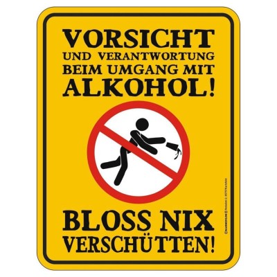 geprägtes Blechschild - Vorsicht und Verantwortung beim Umgang mit Alkohol!...