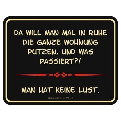 geprägtes Blechschild - Da will man mal in Ruhe ...
