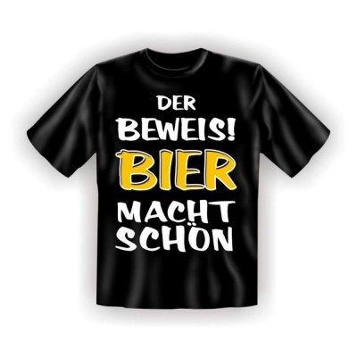 Fun T-Shirt Bier macht schön