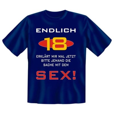 Fun T-Shirt Endlich 18
