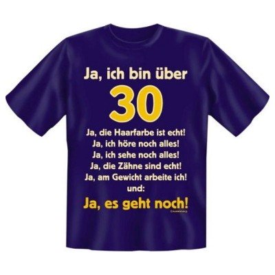 Fun T-Shirt Ja ich bin über 30