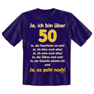 Fun T-Shirt Ja ich bin über 50