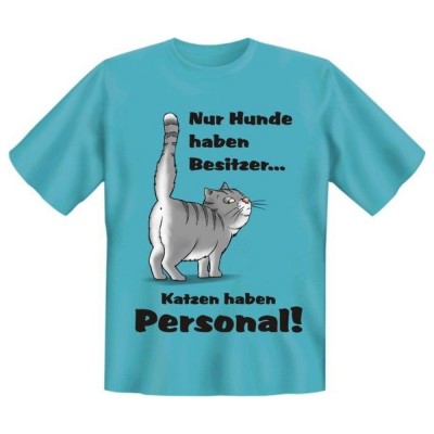 Fun T-Shirt Nur Hunde haben