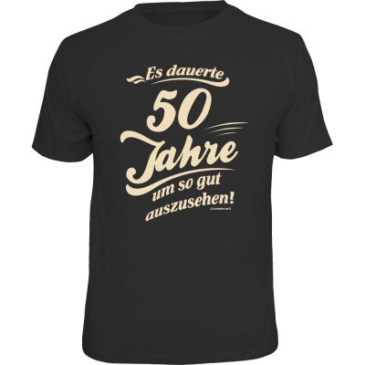 Fun T-Shirt - dauerte 50 neu II