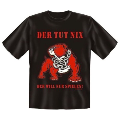 Fun T-Shirt Der tut nix
