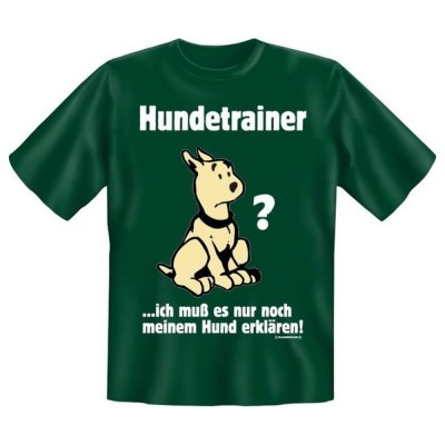 Fun T-Shirt Hundetrainer