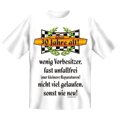 Fun T-Shirt 30 Jahre alt