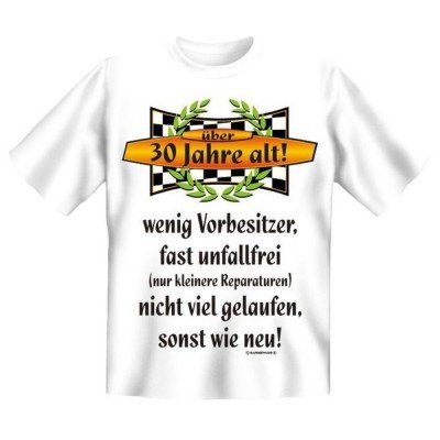 Fun T-Shirt 30 Jahre alt