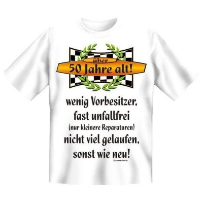 Fun T-Shirt 50 Jahre alt