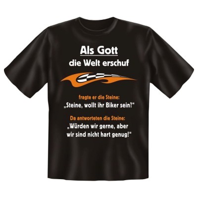Fun T-Shirt Biker Shirt Als Gott die Welt erschuf