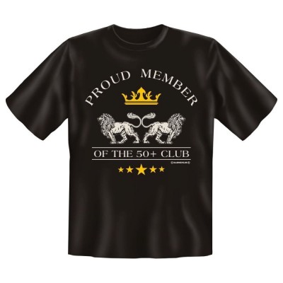 Fun T-Shirt Proud member of the 50+ club