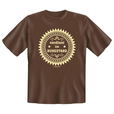 Fun T-Shirt Verdient im Ruhestand