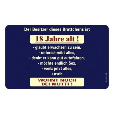 Frühstücksbrettchen Brotzeit - 18 und wohnt bei Mutti